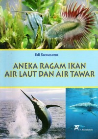 ANEKA RAGAM IKAN AIR LAUT DAN TAWAR