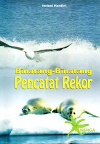 Binatang-Binatang Pencatat Rekor