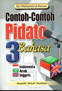 Contoh - contoh pidato 3 bahasa : Indonesia, Arab, Inggris