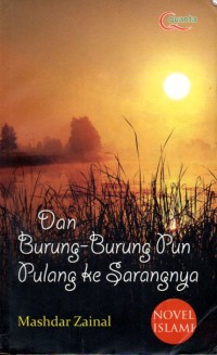 Dan Burung-Burung Pun Pulang ke Sarangnya