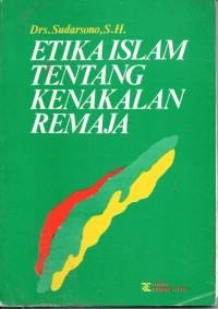 Etika Islam Tentang Kenakalan Remaja