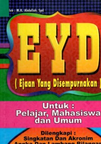 EYD ( Ejaan Yang Disempurnakan )