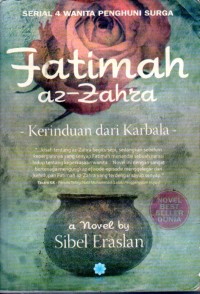 Fatimah Az-Zahra Kerinduan dari Karbala