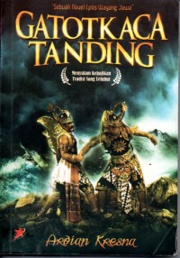 Image of Gatotkaca Tanding ( Menyulam Kebajikan Tradisi Sang Leluhur )