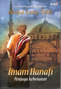 Imam Hanafi Penjaga Kebenaran