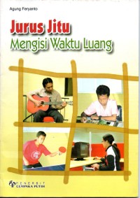 Jurus jitu mengisi waktu luang