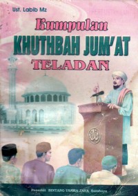 Kumpulan KHUTBAH JUM'AT TELADAN
