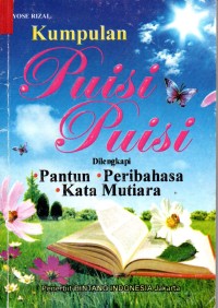 Image of Kumpulan Puisi Puisi Dilengkapi Pantun, Peribahasa, Kata Mutiara
