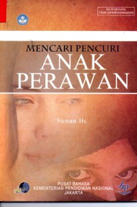 Mencuri Pencuri Anak Perawan