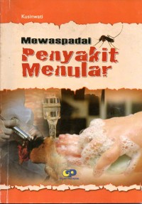 Mewaspadai Penyakit Menular