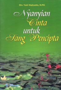 Nyanyian cinta untuk sang pencipta