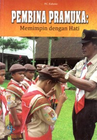 PEMBINA PRAMUKA MEMIMPIN DENGAN HATI