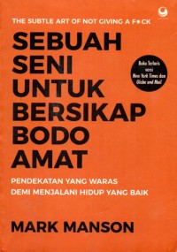 SEBUAH SENI UNTUK BERSIKAP BODO AMAT