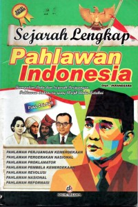 Sejarah lengkap pahlawan indonesia