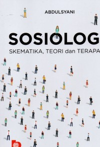 SOSIOLOGI : Skematika, teori dan terapan