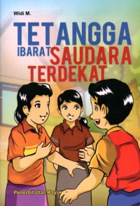 Tetangga ibarat saudara terdekat