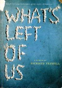 WHAT LEFT OF US