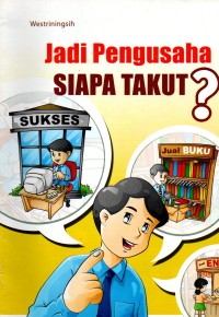 Jadi Pengusaha Siapa Takut