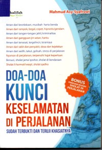 Doa - Doa Kunci Keselamatan di Perjalanan : Sudah Terbukti dan Teruji Khasiatnya