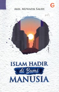 Islam Hadir di Bumi Manusia