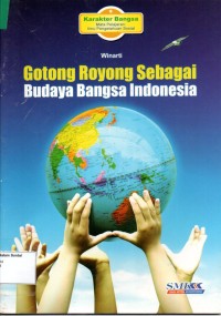Gotong Royong Sebagai Budaya Bangsa Indonesia