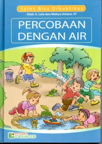 Percobaan Dengan Air (Sains Bisa Dibuktikan)