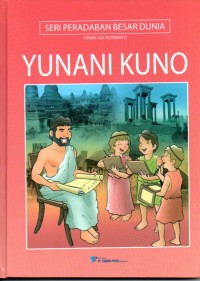 Yunani Kuno : Seri Peradaban Besar Dunia