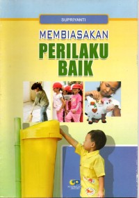 Membiasakan Perilaku Baik