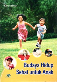 Budaya Hidup Sehat untuk Anak