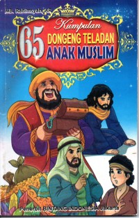 Kumpulan 65 Dongeng Teladan Anak Muslim