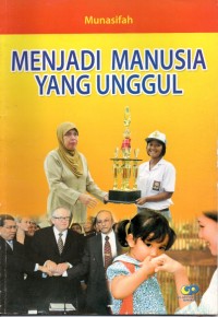 Menjadi Manusia Yang Unggul